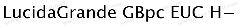 LucidaGrande GBpc EUC H字体转换
